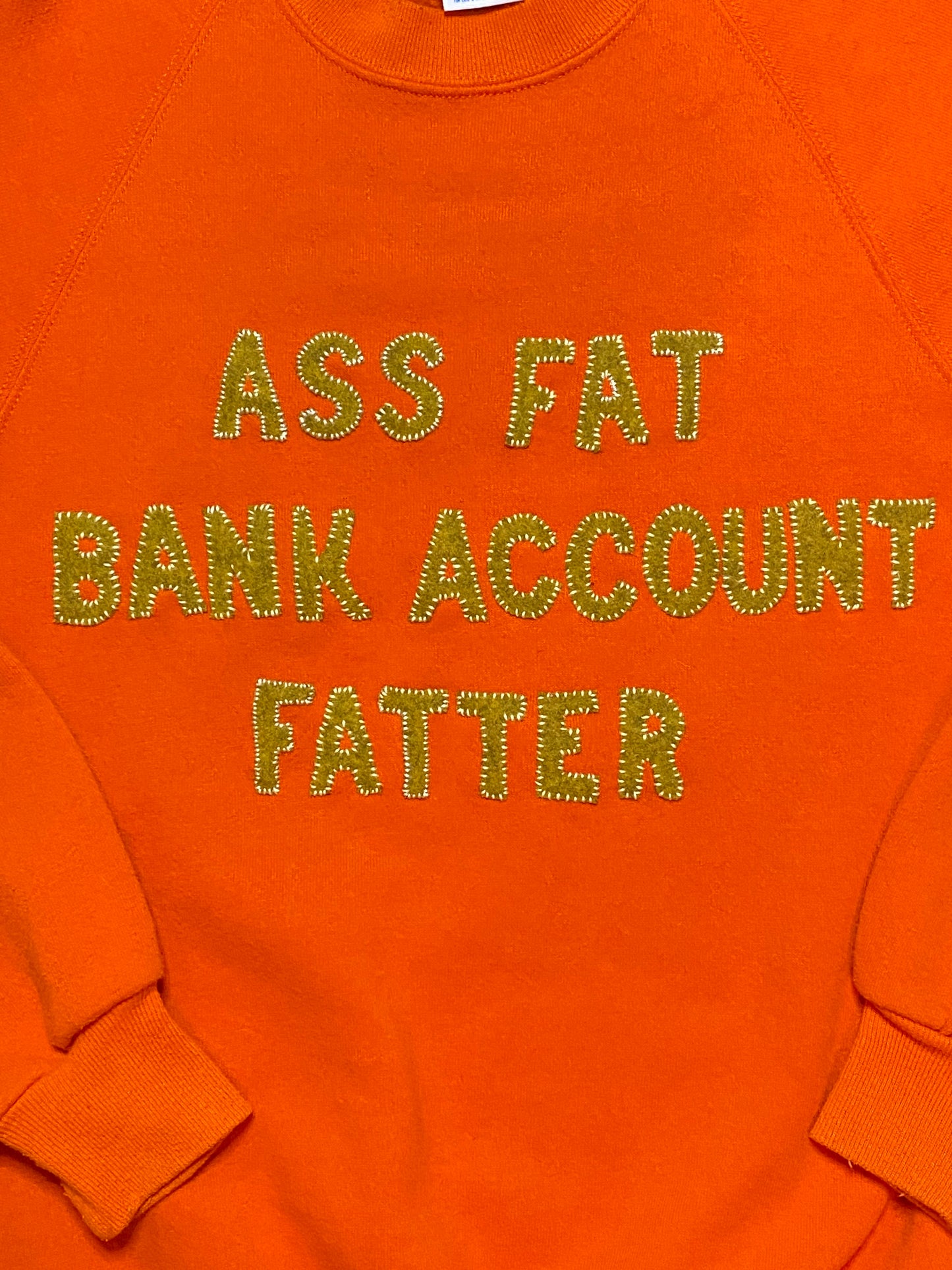 ASS FAT BANK ACCOUNT FATTER CREWNECK
