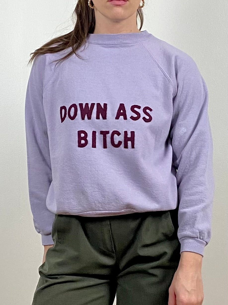 DOWN ASS BITCH CREWNECK