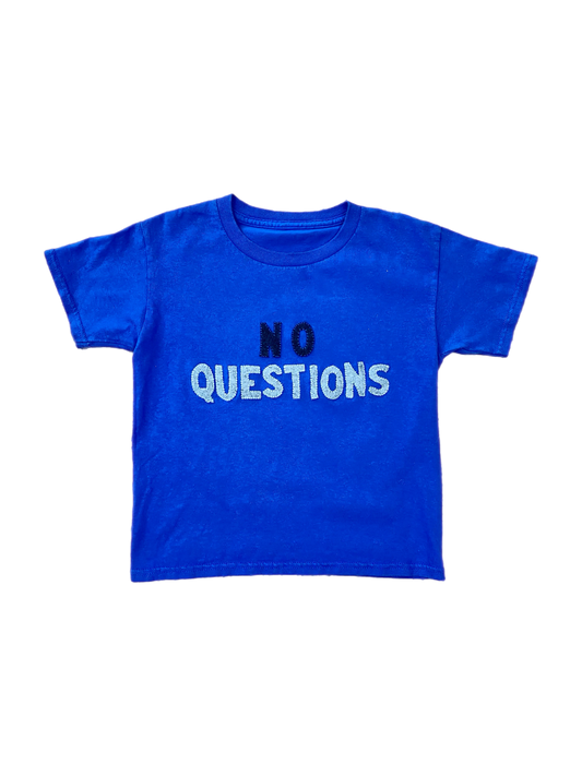 NO QUESTIONS YOUTH T-SHIRT