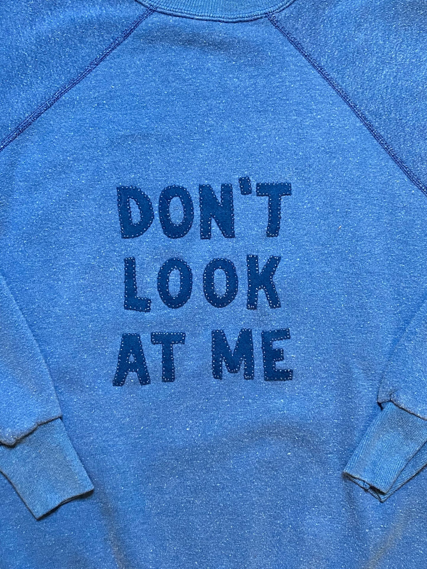 DON’T LOOK AT ME CREWNECK