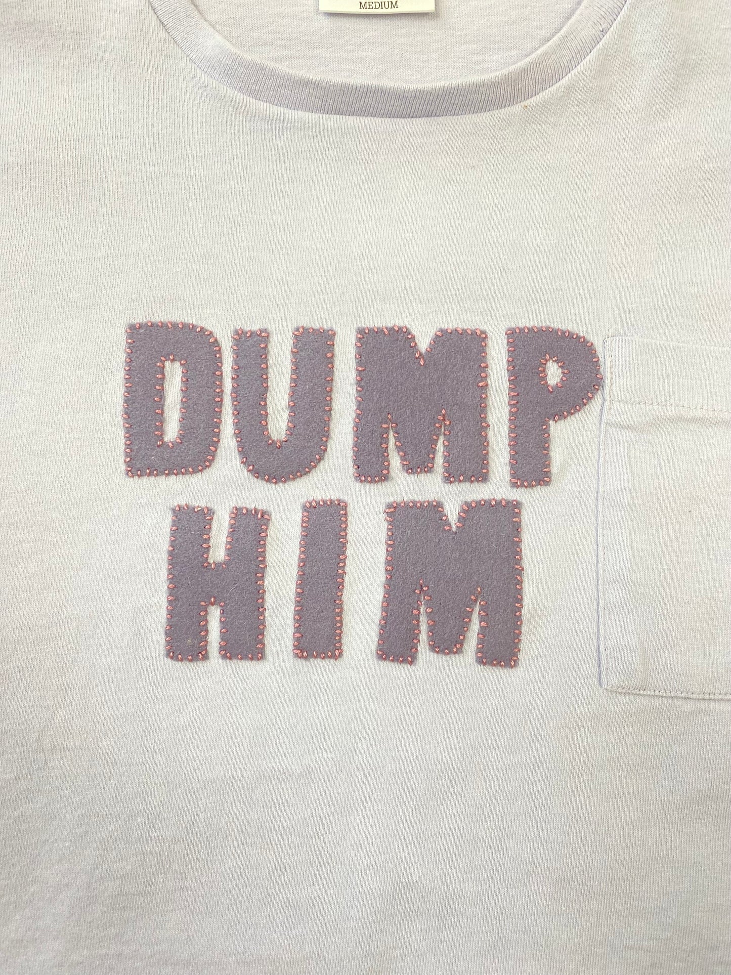 DUMP HIM T-SHIRT